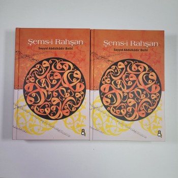 Şems-i Rahşan - Seyyid Abdülkadir Belhi (2 Cilt Takım)
