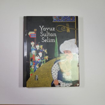 Yavuz Sultan Selim - Doç. Dr. Şefik Memiş (Ciltli)