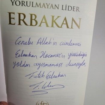 Yorulmayan Lider Erbakan - Dr. Fatih Erbakan İmzalı