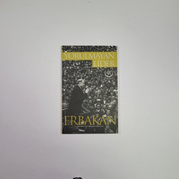 Yorulmayan Lider Erbakan - Dr. Fatih Erbakan İmzalı