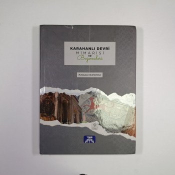 Karahanlı Devri Mimarisi ve Bezemeleri (Ciltli)