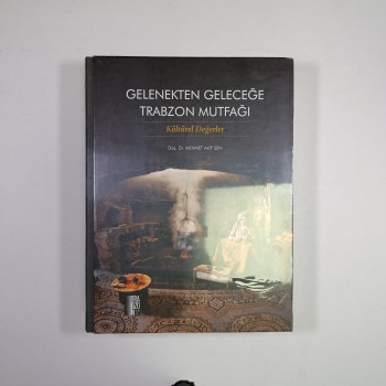 Gelenekten Geleceğe Trabzon Mutfağı (2 Cilt Takım, Jelatininde, Şömizli)