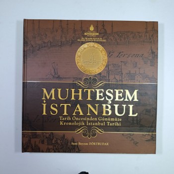 Muhteşem İstanbul (Ciltli) Tarih Öncesinden Günümüze Kronolojik İstanbul Tarihi
