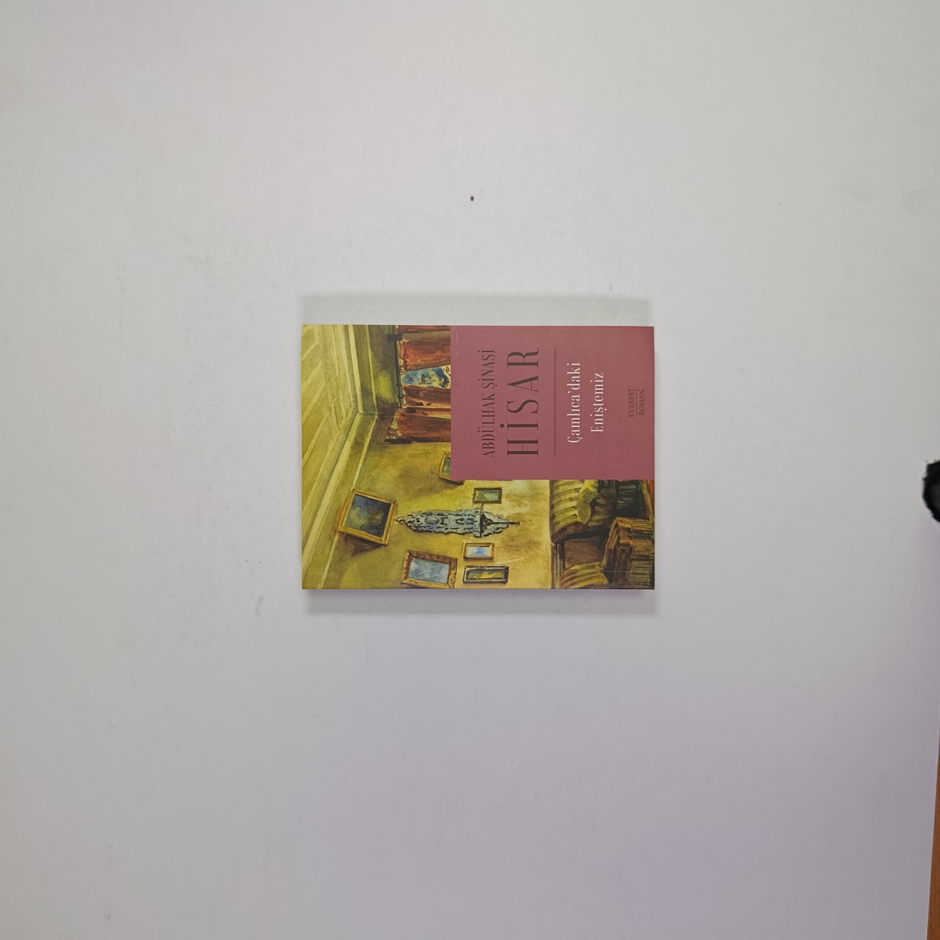 Abdülhak Şinasi Hisar - Çamlıca'daki Eniştemiz