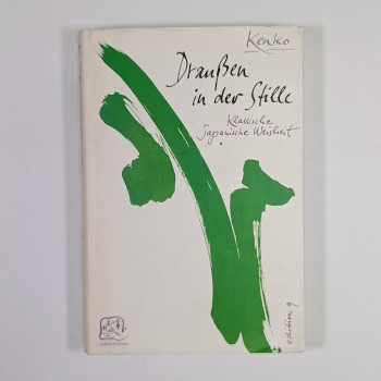 Draußen in der Stille - Klassische japanische Weisheit (Ciltli, Şömizli)