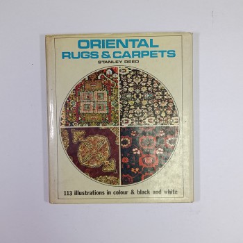 Oriental Rugs&Carpets - Stanley Reed (Ciltli, Şömizli)