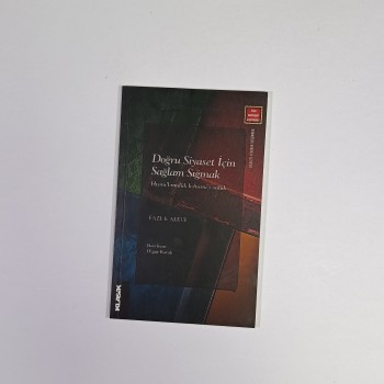 Doğru Siyaset İçin Sağlam Sığınak Hısnü'l-Mülûk li-Hüsni's-Sülûk