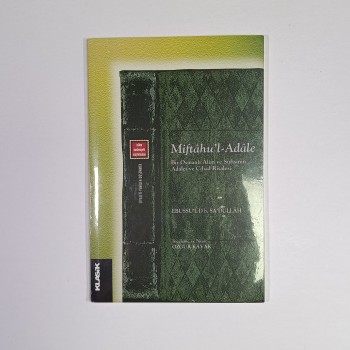 Miftahu'l Adale - Bir Osmanlı Alim ve Süfisinin Adalet ve Cihat Risalesi