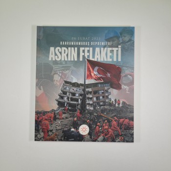 6 Şubat 2023 Kahramanmaraş Depremleri Asrın Felaketi