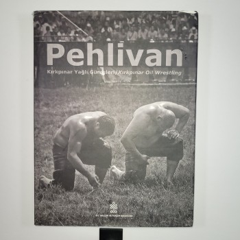 Pehlivan - Kırkpınar Yağlı Güreşleri (Ciltli, Şömizli)