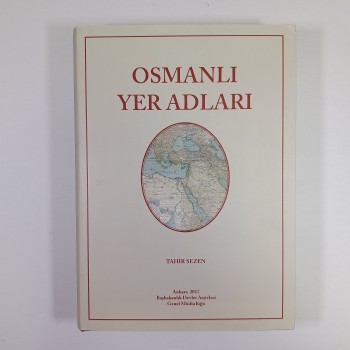 Osmanlı Yer Adları - Tahir Sezen (Ciltli, Şömizli)