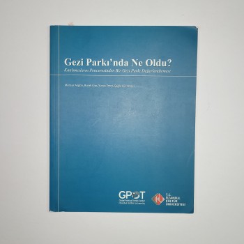 Gezi Parkı'nda Ne Oldu?