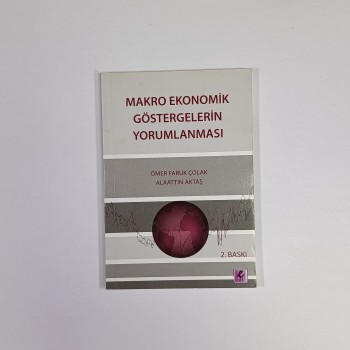 Makro Ekonomik Göstergelerin Yorumlanması