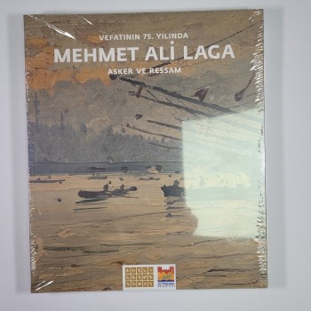 Vefatının 75. Yılında Mehmet Ali Laga - Asker ve Ressam (Jelatininde)