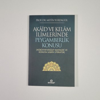 Akaid ve Kelam İlimlerinde Peygamberlik Konusu