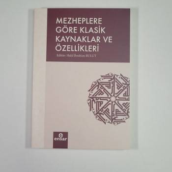 Mezheplere Göre Klasik Kaynaklar ve Özellikleri