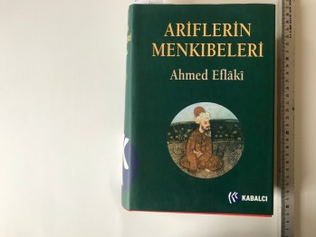 Ariflerin Menkıbeleri- Ahmed Eflaki (Ciltli)