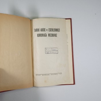 Tarihi Abide ve Eserlerimizi Korumağa Mecburuz - 1933 (Ciltli)