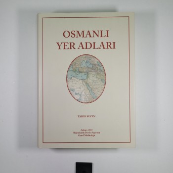 Osmanlı Yer Adları - Tahir Sezen (Ciltli, Şömizli)