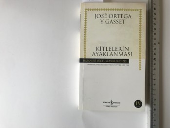 Kitlelerin Ayaklanması – Jose Ortega Y Gasset