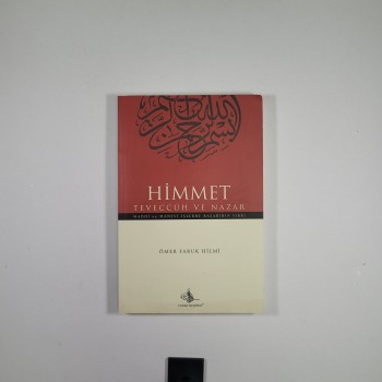 HİMMET TEVECCÜH VE NAZAR MADDİ VE MANEVİ İŞLERDE BAŞARININ SIRRI - ÖMER FARUK HİLMİ