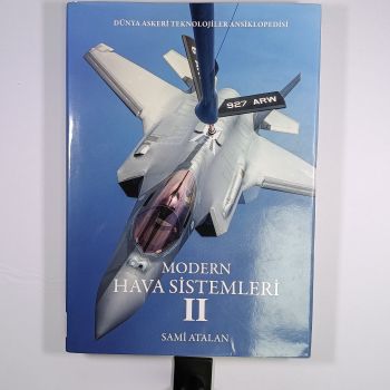Modern Hava Sistemleri 2 (Dünya Askeri Teknolojiler Ansiklopedisi) (Ciltli,Şömizli) - Sami Atalan