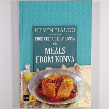 Food Culture Of Konya And Meals From Konya (Ciltli)