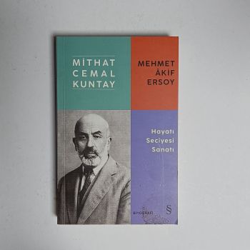 Mehmet Âkif Ersoy - Hayatı Seciyesi Sanatı - Mithat Cemal Kuntay