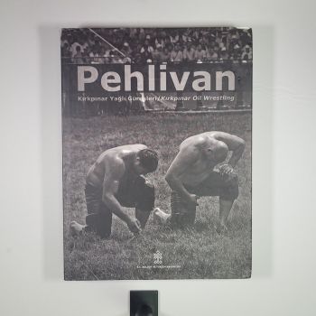 Pehlivan - Kırkpınar Yağlı Güreşleri (Ciltli, Şömizli)