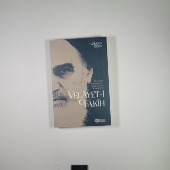 Velayet-i Fakıh - Ayetullah Humeyni'nin Düşünce Ve Pratiğinde
