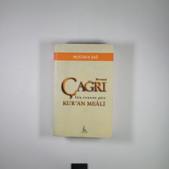 Evrensel Çağrı - İniş Sırasına Göre Kuran'ın Anlamı - Mustafa Sağ