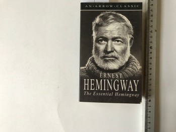 The Essential Hemingway – Ernest Hemingway
