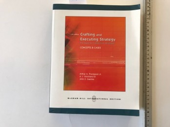 Crafting  and Executing Strategy Concepts & Cases  - Arthur A. Thopson Jr.