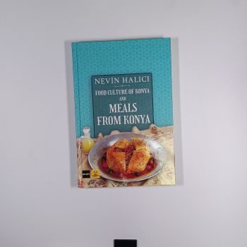 Food Culture Of Konya And Meals From Konya (Ciltli)