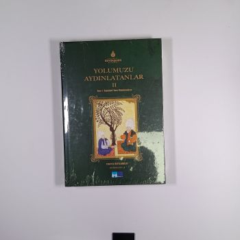 Yolumuzu Aydınlatanlar 2. Cilt: Asr-ı Saadetten Günümüze (Ciltli)