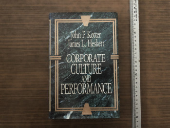 John P.Kotter/JamesL.Heskett- Corporate Culture and Performance