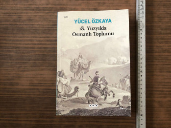 Yücel Özkaya – 18.Yüzyılda Osmanlı Toplumu