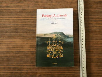 Aziz Altı – Perdeyi Aralamak