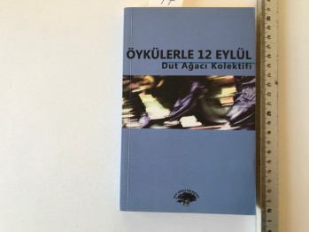 Öykülerle 12 Eylül (E.J.Aktaş İmzalı)