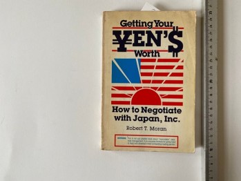Getting Your Yen`s Worth- Robert T. Moran