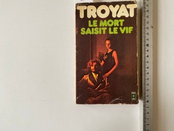 Le Mort Saisit Le Vif-Henri Troyat