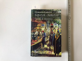 Osmanlılarda Sahaflık ve Sahaflar – İsmail E.Erünsal (Ciltli)