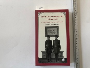İktidar’ın Sembolleri ve İdeoloji – Selim Deringil