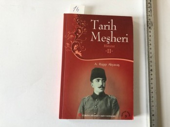 Tarih Meşheri 2 – A.Ragıp Akyavaş