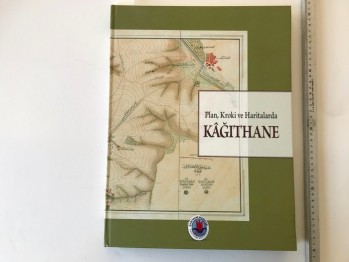 Plan, Kroki ve Haritalarda Kağıthane (Ciltli)