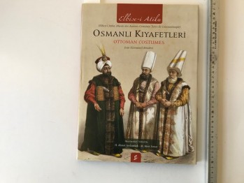 Osmanlı Kıyafetleri Ottoman Costumes (Ciltli)
