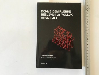 Dökme Demirlerde Besleyici ve Yolluk Hesapları- Levent Nilüfer