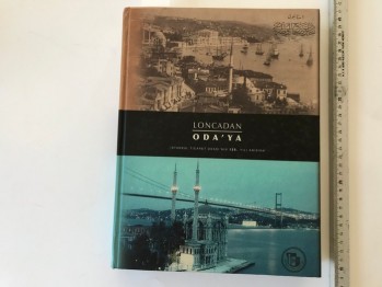 Loncadan Oda’ya(Ciltli)