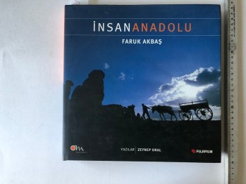 İnsan Anadolu – Faruk Akbaş (Ciltli)