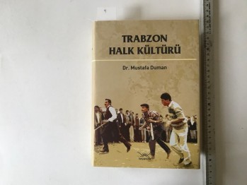 Trabzon Halk Kültürü –Dr.Mustafa Duman